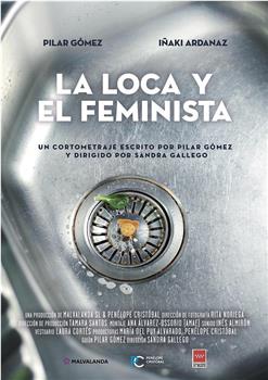 La loca y el feminista在线观看和下载