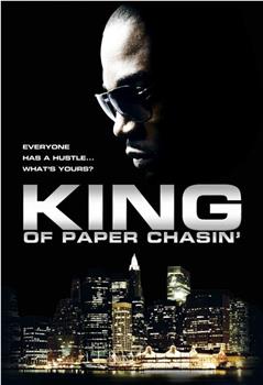 King of Paper Chasin'在线观看和下载