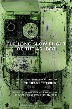 The Long Slow Flight of the Ashbot在线观看和下载