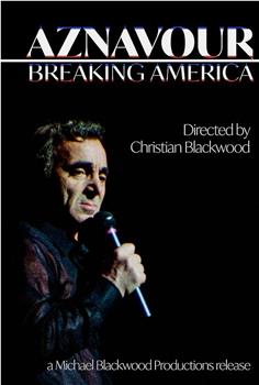 Aznavour: Breaking America在线观看和下载