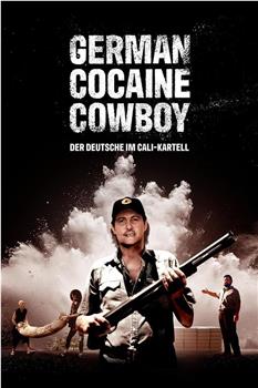 German Cocaine Cowboy在线观看和下载