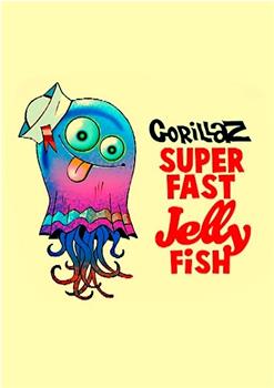 Gorillaz: Superfast Jellyfish在线观看和下载