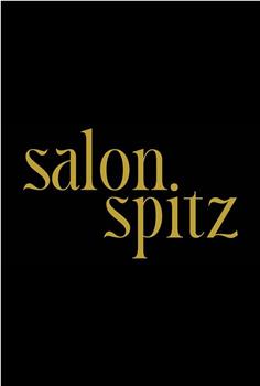 SALON SPITZ在线观看和下载