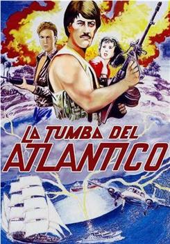 La tumba del Atlantico在线观看和下载