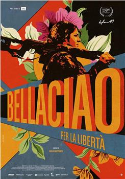 Bella ciao – Per la libertà在线观看和下载