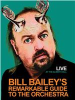 Bill Bailey's Remarkable Guide to the Orchestra