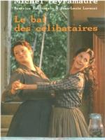 Bal des célibataires, Le