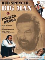 Big Man: Polizza droga