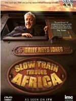 Slow Train Through Africa with Griff Rhys Jones