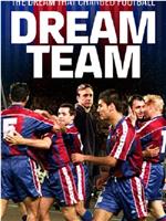 Dream Team: the Dream That Changed Football