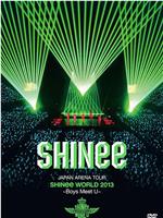 JAPAN ARENA TOUR SHINee WORLD 2013～Boys Meet U～